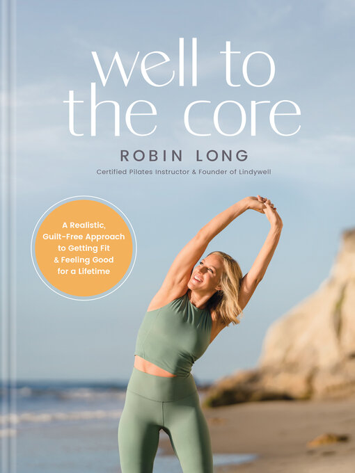 Title details for Well to the Core by Robin Long - Available
